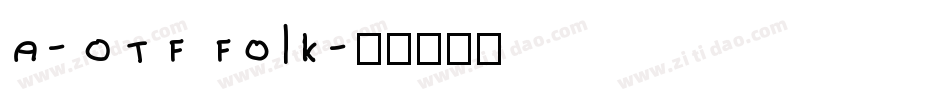 A-OTF Folk字体转换